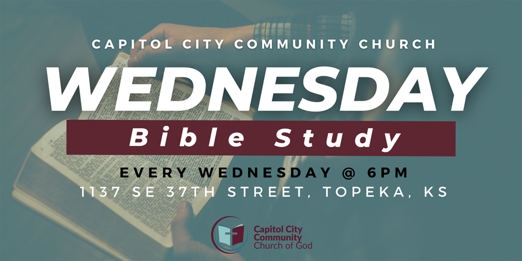 Wednesday Bible Study - Capitol CIty Community Church of God